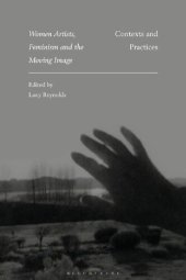 book Women Artists, Feminism and the Moving Image: Contexts and Practices