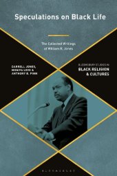 book Speculations on Black Life: The Collected Writings of William R. Jones