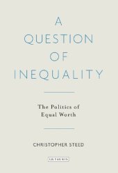 book A Question of Inequality: The Politics of Equal Worth