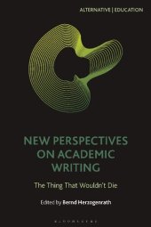 book New Perspectives on Academic Writing: The Thing That Wouldn’t Die