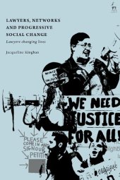 book Lawyers, Networks and Progressive Social Change: Lawyers Changing Lives