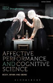 book Affective Performance and Cognitive Science: Body, Brain and Being