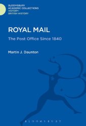 book Royal Mail: The Post Office Since 1840