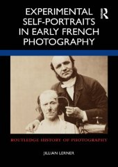 book Experimental Self-Portraits in Early French Photography