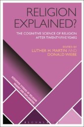 book Religion Explained?: The Cognitive Science of Religion after Twenty-Five Years