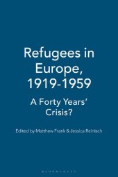 book Refugees in Europe, 1919–1959: A Forty Years’ Crisis?