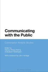 book Communicating with the Public: Conversation Analytic Studies