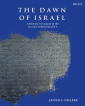 book The Dawn of Israel: A History of Canaan in the Second Millennium BCE