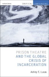 book Prison Theatre and the Global Crisis of Incarceration