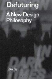 book Defuturing: A New Design Philosophy