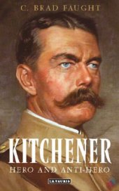 book Kitchener: Hero And Anti-Hero