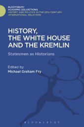 book History, the White House and the Kremlin: Statesmen as Historians