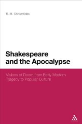 book Shakespeare and the Apocalypse: Visions of Doom from Early Modern Tragedy to Popular Culture