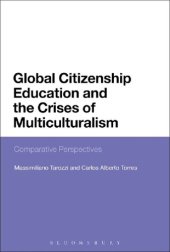 book Global Citizenship Education and the Crises of Multiculturalism: Comparative Perspectives