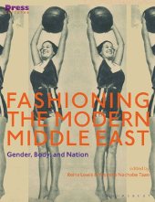 book Fashioning the Modern Middle East: Gender, Body, and Nation