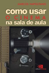 book Como usar o cinema na sala de aula