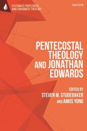 book Pentecostal Theology and Jonathan Edwards