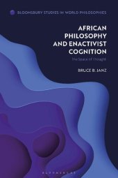 book African Philosophy and Enactivist Cognition: The Space of Thought