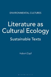 book Literature as Cultural Ecology: Sustainable Texts