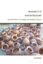 book Indigeneity in African Religions: Ọza Worldviews, Cosmologies and Religious Cultures