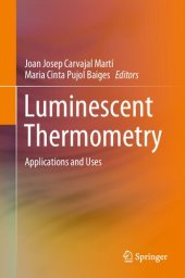 book Luminescent Thermometry: Applications and Uses