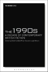 book The 1990s: A Decade of Contemporary British Fiction