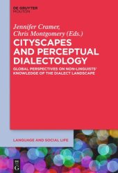 book Cityscapes and Perceptual Dialectology: Global Perspectives on Non-Linguists’ Knowledge of the Dialect Landscape