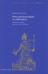 book Polen und Deutschland vor 1000 Jahren: Die Berliner Tagung über den "Akt von Gnesen"