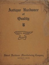 book Detroit Hardware Manufacturing Co. Antique Hardware of Quality Catalogue B