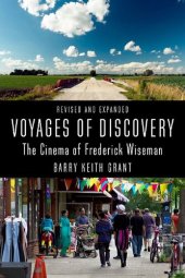 book Voyages of Discovery: The Cinema of Frederick Wiseman (Nonfictions)