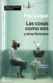 book Las cosas como son y otras fantasías