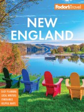 book Fodor's New England: with the Best Fall Foliage Drives, Scenic Road Trips, and Acadia National Park (Full-color Travel Guide)