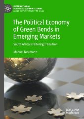 book The Political Economy of Green Bonds in Emerging Markets: South Africa's Faltering Transition