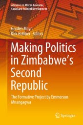 book Making Politics in Zimbabwe’s Second Republic: The Formative Project by Emmerson Mnangagwa