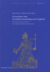 book Grenzräume und Grenzüberschreitungen im Vergleich: Der Osten und der Westen des mittelalterlichen Lateineuropa