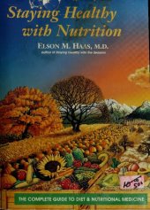 book Staying Healthy with Nutrition: The Complete Guide to Diet and Nutritional Medicine