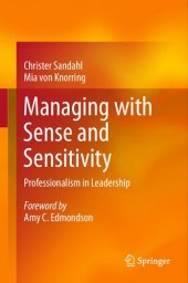 book Managing with Sense and Sensitivity: Professionalism in Leadership