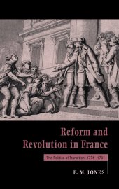 book Reform and revolution in France : the politics of transition, 1774-1791