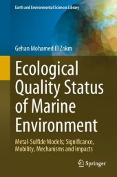 book Ecological Quality Status of Marine Environment: Metal- Sulfide Models; Significance, Mobility, Mechanisms and Impacts