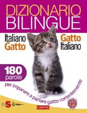 book Dizionario bilingue Italiano-gatto Gatto-italiano: 180 parole per imparare a parlare gatto correntemente (Italian Edition)