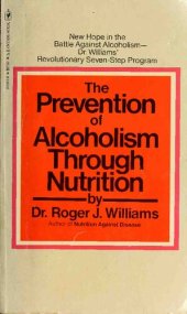 book The Prevention of Alcoholism Through Nutrition