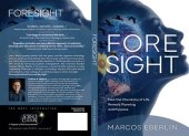 book Foresight – How the Chemistry of Life Reveals Planning and Purpose