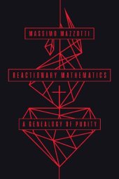 book Reactionary Mathematics: A Genealogy of Purity