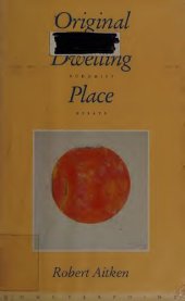 book Original dwelling place : Zen Buddhist essays