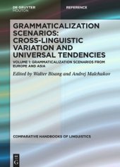 book Grammaticalization Scenarios: Volume 1 Grammaticalization Scenarios from Europe and Asia