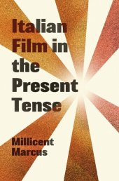 book Italian Film in the Present Tense