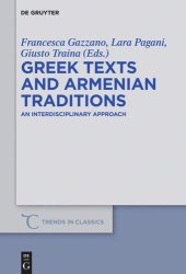 book Greek Texts and Armenian Traditions: An Interdisciplinary Approach