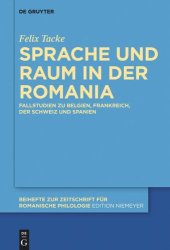 book Sprache und Raum in der Romania: Fallstudien zu Belgien, Frankreich, der Schweiz und Spanien