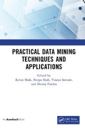 book Practical Data Mining Techniques and Applications