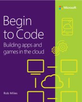 book Begin to Code: Building apps and games in the Cloud